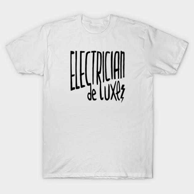 Electrician T-Shirt by badlydrawnbabe